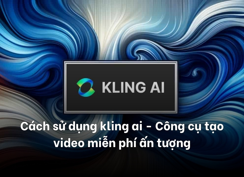 cách sử dụng kling ai - reference image