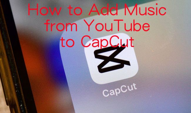 chuyển nhạc youtube sang capcut mp3 - reference image